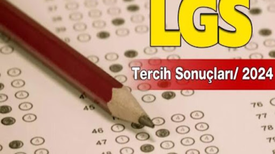 LGS 2024 TERCİH SONUÇLARI 